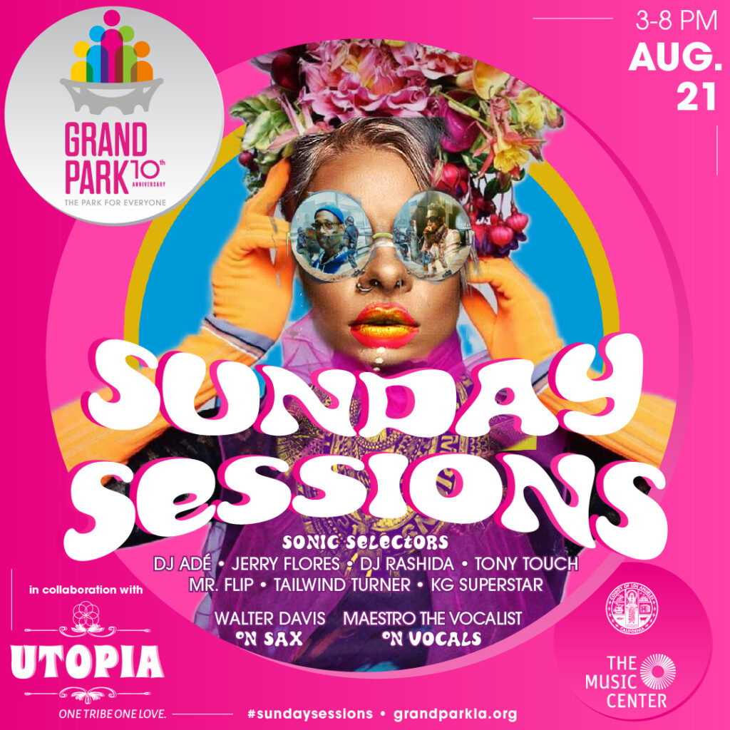 Gloria Molina Grand Park's Sunday Sessions 2022 Gloria Molina Grand Park